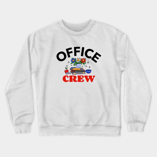 Office Crew Crewneck Sweatshirt by Mountain Morning Graphics